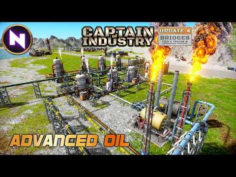 Advanced Oil Processing: Shipping and Balancing Production | 04 | CAPTAIN OF INDUSTRY - Update 4