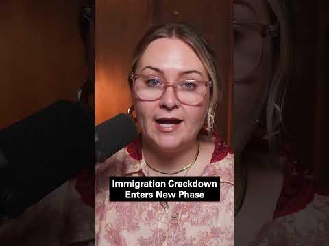 Immigration crackdown enters new phase