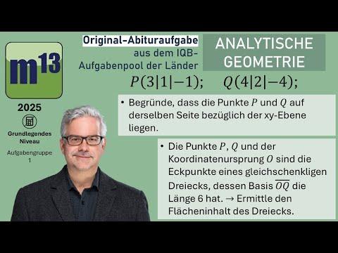 Abitur-Aufgabe: 2025 - ANALYTISCHE GEOMETRIE - OHimi - grundlegendes Niveau - Aufgabengruppe 1