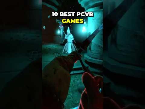 10 Best PCVR Games for Quest 3!