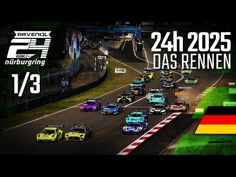 Der START 🚦| ADAC RAVENOL 24h Nürburgring 2025 | 🇩🇪 Das Rennen PART 1️⃣⁄3️⃣