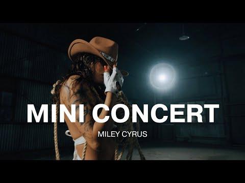 MINI CONCERT | MILEY CYRUS