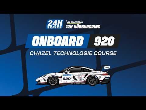 Onboard | Race | Part 2 - 12H NÜRBURGRING 2026 - #920 Chazel Technologie Course
