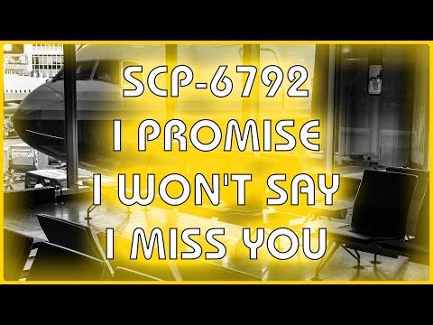 SCP 6792 - I Promise I Won't Say I Miss You