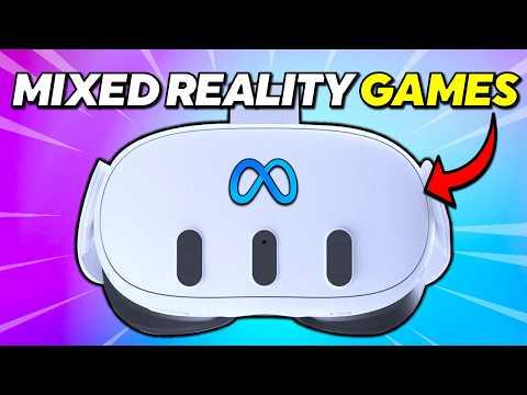 Top 25 BEST Mixed Reality Games on Meta Quest 3 THAT YOU NEED!