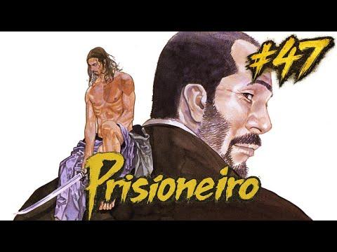 PRISIONEIRO MUSASHI  - VAGABOND #47