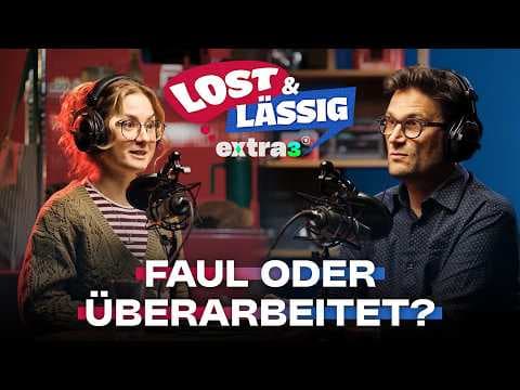 Gen Z faul, Gen X krank zur Arbeit? | Lost & Lässig | extra 3