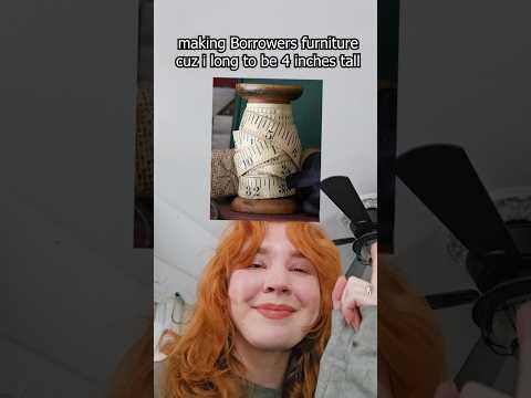 making Borrowers furniture! 🤣 #homedecor