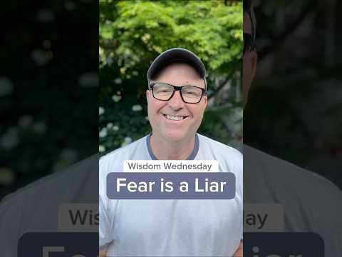 Unhealthy Fear Is a Liar that Steals from You