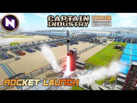 SPACE PROGRAM! Launching A Rocket Is The START OF LATE GAME | 21 | CAPTAIN OF INDUSTRY - Update 4