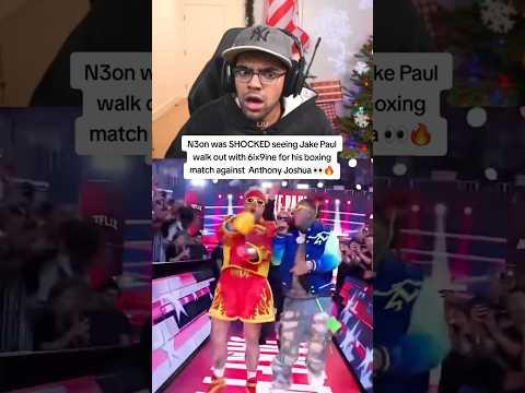N3on was SHOCKED seeing Jake Paul walk out with 6ix9ine for his boxing match against Anthony Joshua