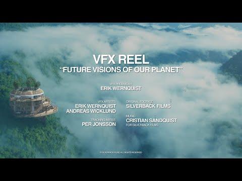 VFX REEL - Future Visions of Our Planet