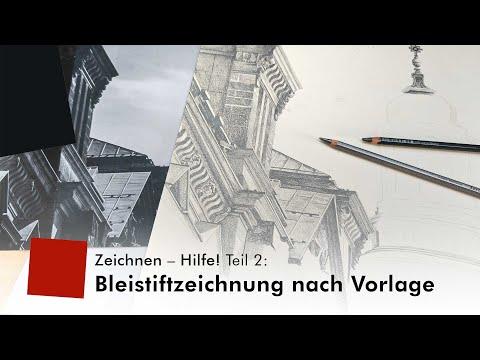 Zeichnen – Hilfe! Teil 2: Bleistiftzeichnung nach Vorlage