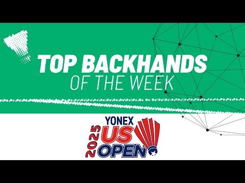 YONEX US Open 2025 | Top Backhands of the Week