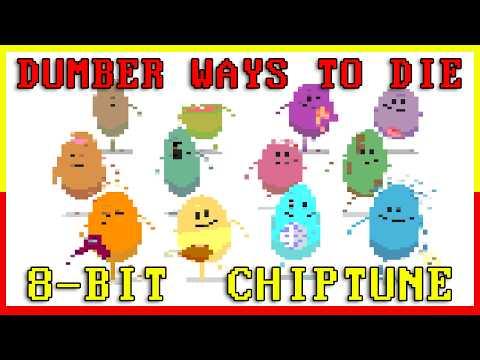 Dumber Ways To Die (8-Bit Chiptune)