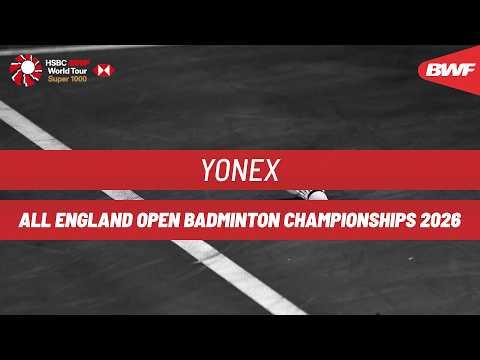 YONEX All England Open 2026 | Day 3 | Court 3 | Round of 16