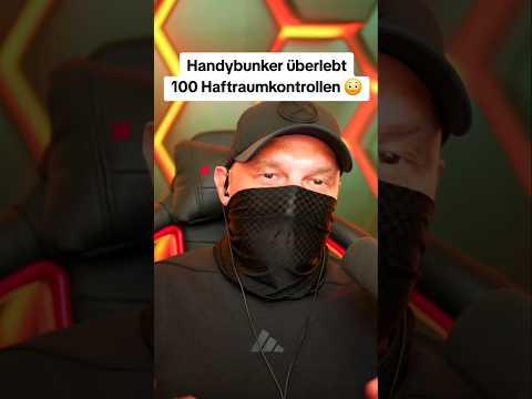 Handybunker überlebt 100 Haftraumkontrollen!