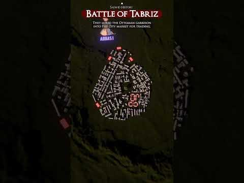 Shah Abbas's Masterpiece: Trojan Horse Tactics at the Battle of Tabriz