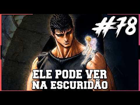A NOVA FORÇA DE GUTS - BERSERK #78 (cap. 385)