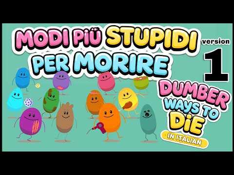 Modi Più Stupidi Per Morire (Dumber Ways To Die) Italian Ver 1