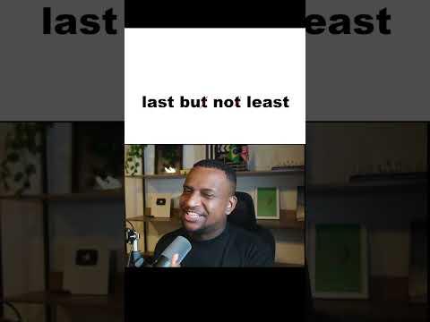 Você conhece a expressão em inglês " last but not least "