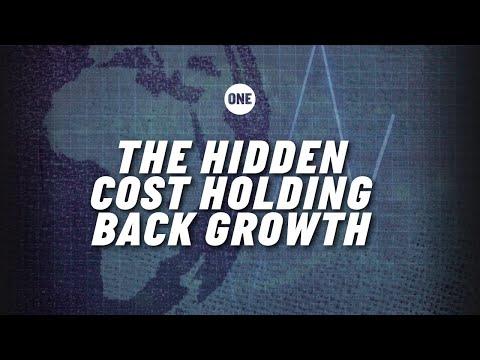 The Hidden Cost Holding Back Growth│ONE Campaign