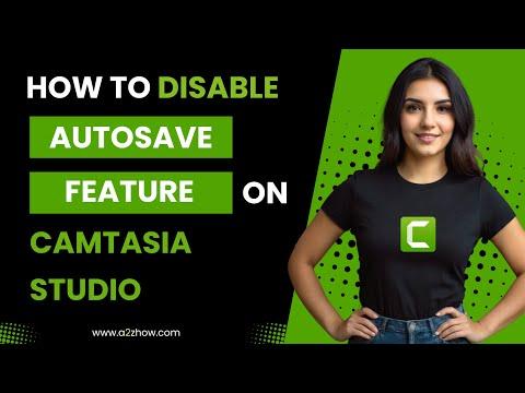 How to Disable Autosave Feature on Camtasia Studio