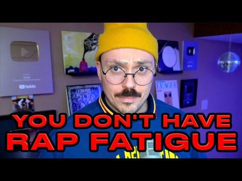 Rap Fatigue Is So Stupid