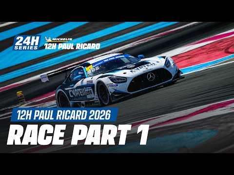 Michelin 12H PAUL RICARD 2026 - Race Part 1