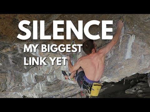 Silence 9c/5.15d - My Biggest Link Yet