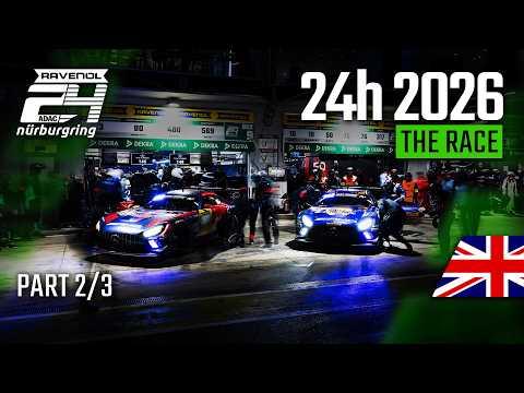 RE-LIVE 🔴🏁 | ADAC RAVENOL 24h Nürburgring 2026 | 🇬🇧 | PART 2️⃣⁄3️⃣