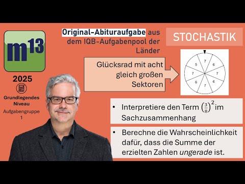 Abitur-Aufgabe: 2025 - STOCHASTIK - grundlegendes Niveau - Aufgabengruppe 1