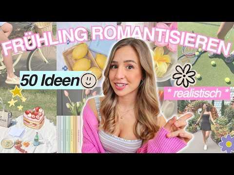 ROMANTICIZE SPRING!🌸 50 kreative Ideen & whimsical DIYs ✨