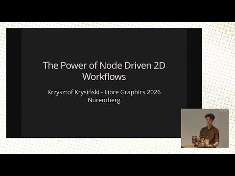 LGM 2026 - The Power of Node Driven 2D Workflows