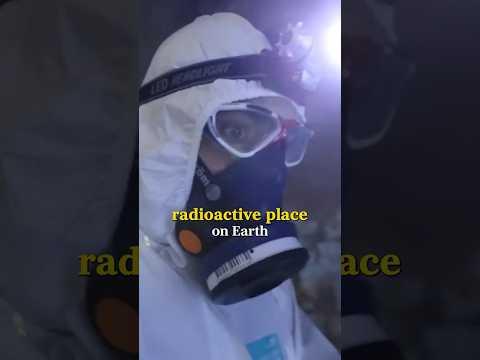 The Most Radioactive Place On Earth