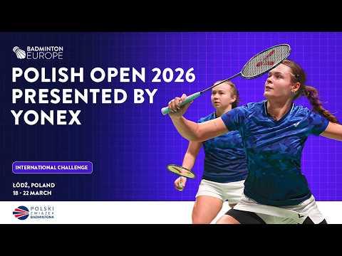Round of 16 (Court 1) - Polish Open 2026 presented by YONEX