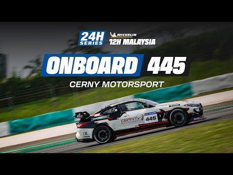 Onboard | RACE 12H MALAYSIA 2025 - #445 Cerny Motorsport