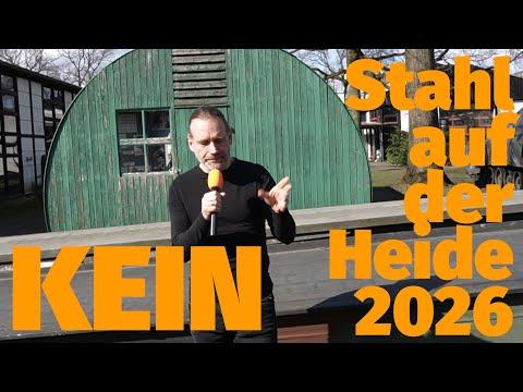 KEIN Stahl auf der Heide 2026 :(
