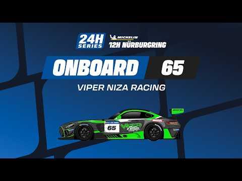 Onboard | Race | Part 2 - 12H NÜRBURGRING 2026 - #65 Viper Niza Racing