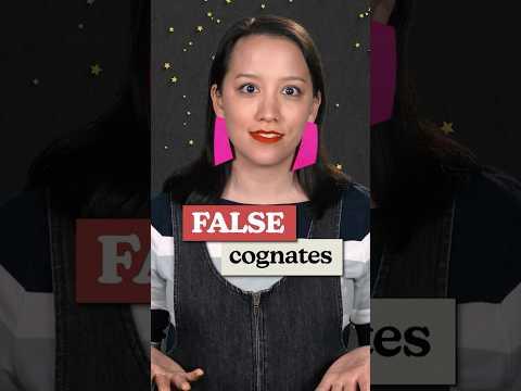 Don't be embarazada about false cognates!