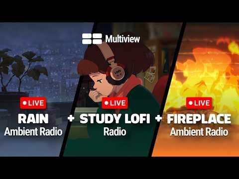 Lofi Multiview 🪟 create your mix | lofi + rain + fireplace