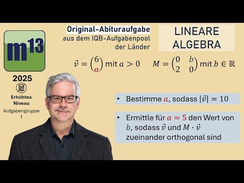Abitur-Aufgabe: 2025 - LINEARE ALGEBRA - OHimi -erhöhtes Niveau - Aufgabengruppe 1