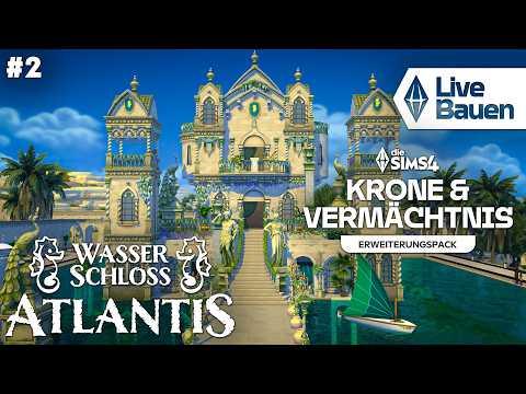 Live Bauen MIT Die Sims 4 Krone & Vermächtnis-Pack! 👑🏝️🏰 Wasserschloss Atlantis #2