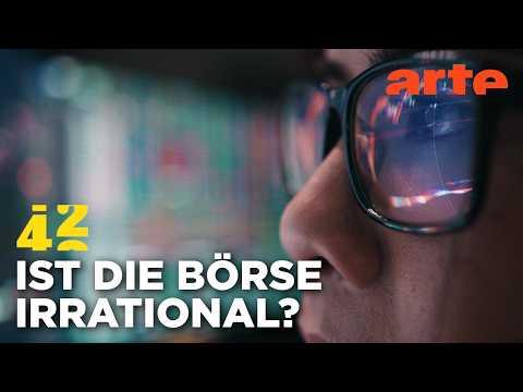 Steuern Gefühle den Finanzmarkt? | 42 - Die Antwort auf fast alles | ARTE