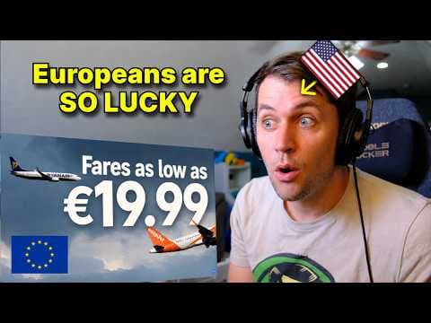 American reacts to Why Europe has DIRT CHEAP Airline Tickets and America does not