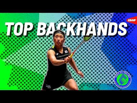 YONEX All England Open Badminton Championships 2026 | Top Backhands of the Week