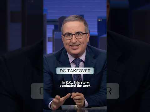 DC Takeover #lastweektonight