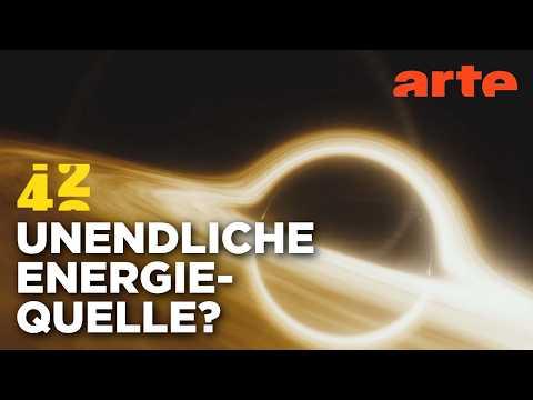 Werden Schwarze Löcher die neuen Kraftwerke? | 42 - Die Antwort auf fast alles | ARTE