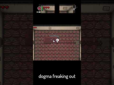Freaking Out Dogma #tboi #thebindingofisaacrepentance #thebindingofisaac #bindingofisaac