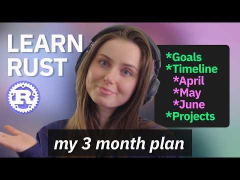 The rust arc begins: my 90-day roadmap to grow as a developer